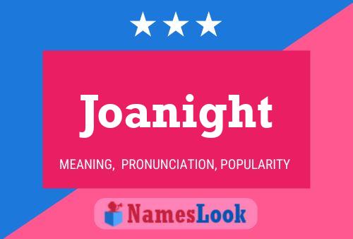 Постер имени Joanight