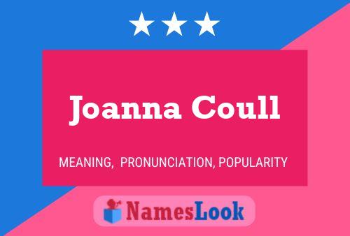 Постер имени Joanna Coull