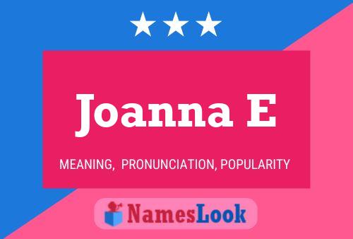 Постер имени Joanna E