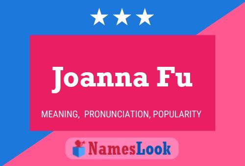 Постер имени Joanna Fu