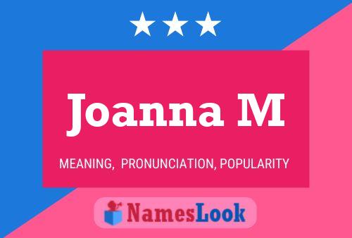 Постер имени Joanna M