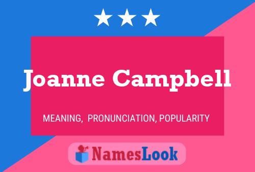 Постер имени Joanne Campbell