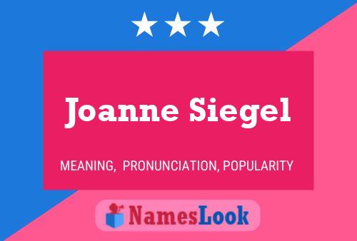 Постер имени Joanne Siegel