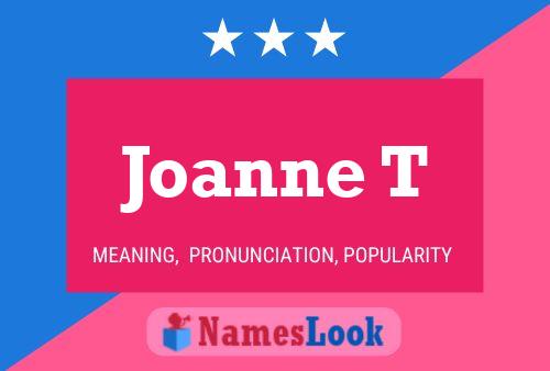 Постер имени Joanne T