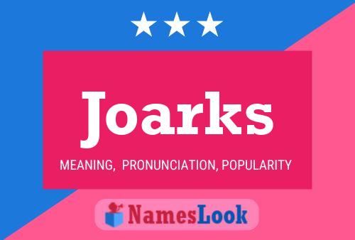 Постер имени Joarks