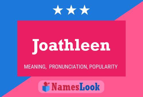 Постер имени Joathleen