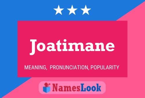 Постер имени Joatimane