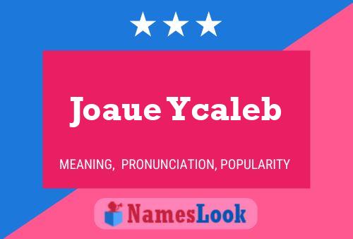 Постер имени Joaue Ycaleb