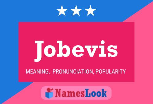 Постер имени Jobevis