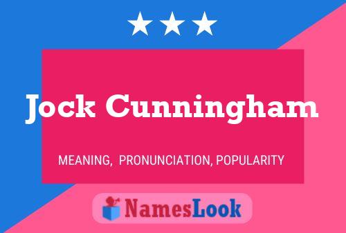 Постер имени Jock Cunningham