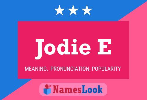 Постер имени Jodie E