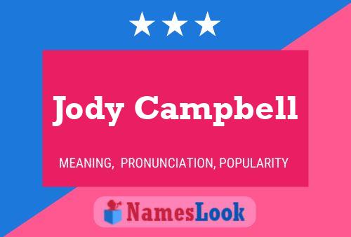 Постер имени Jody Campbell