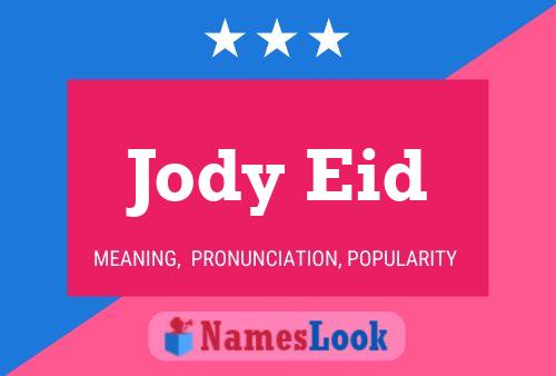 Постер имени Jody Eid