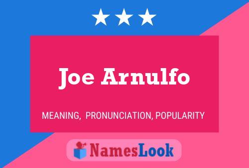 Постер имени Joe Arnulfo