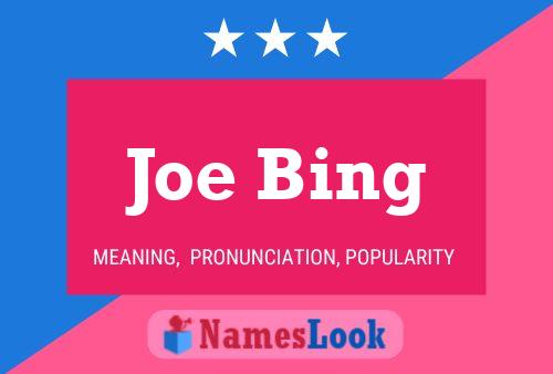 Постер имени Joe Bing