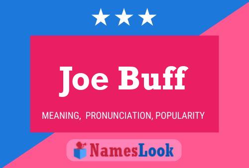 Постер имени Joe Buff