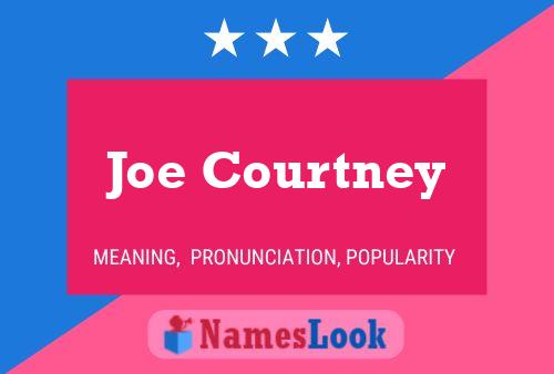 Постер имени Joe Courtney