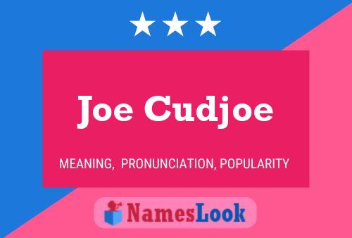 Постер имени Joe Cudjoe