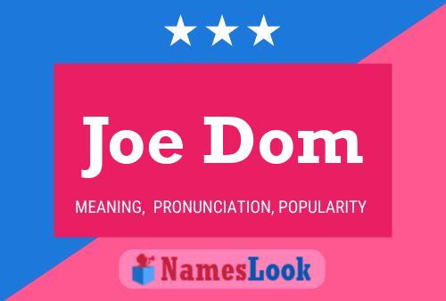 Постер имени Joe Dom