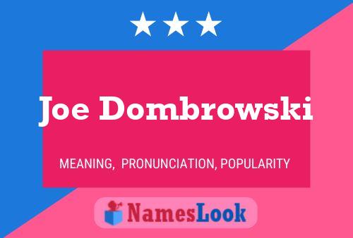 Постер имени Joe Dombrowski