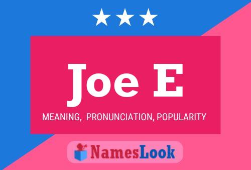 Постер имени Joe E