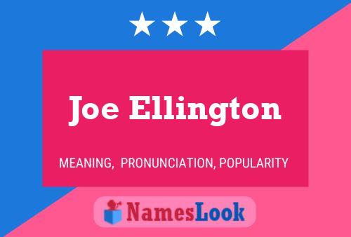 Постер имени Joe Ellington