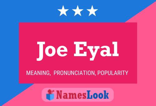 Постер имени Joe Eyal