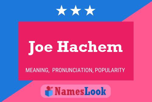 Постер имени Joe Hachem