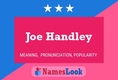 Постер имени Joe Handley