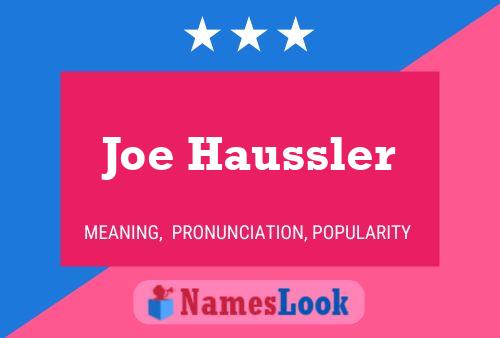 Постер имени Joe Haussler