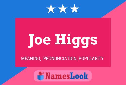 Постер имени Joe Higgs