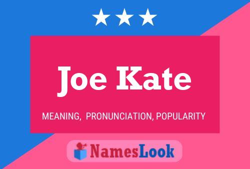 Постер имени Joe Kate