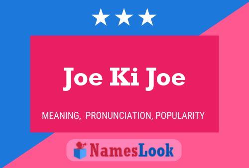 Постер имени Joe Ki Joe