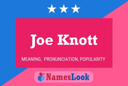 Постер имени Joe Knott