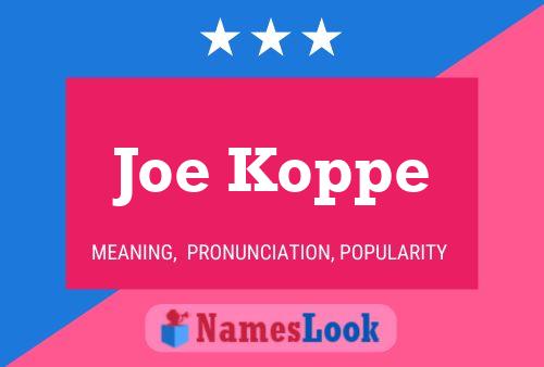 Постер имени Joe Koppe