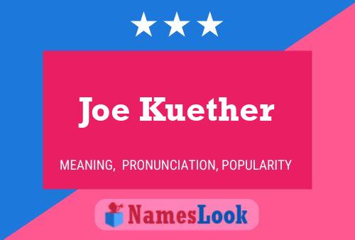 Постер имени Joe Kuether