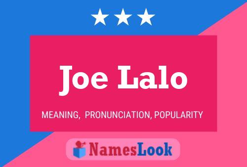 Постер имени Joe Lalo