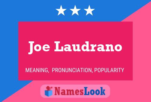 Постер имени Joe Laudrano