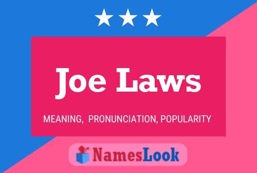 Постер имени Joe Laws