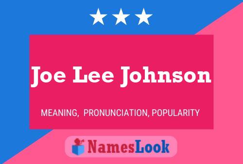 Постер имени Joe Lee Johnson