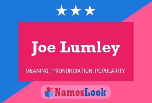 Постер имени Joe Lumley