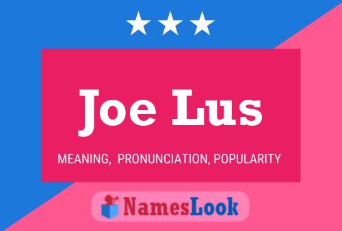 Постер имени Joe Lus