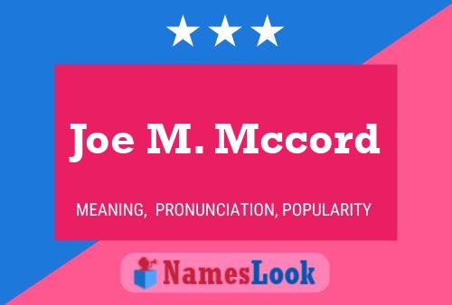 Постер имени Joe M. Mccord