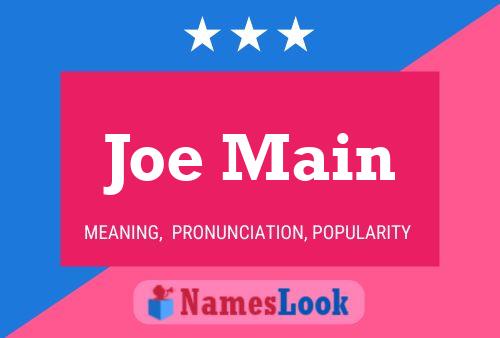 Постер имени Joe Main