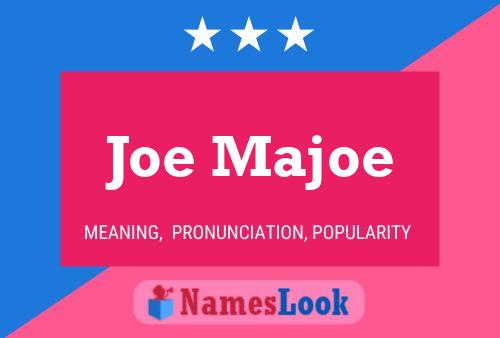 Постер имени Joe Majoe