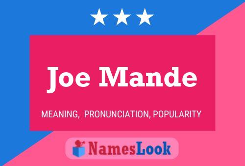 Постер имени Joe Mande