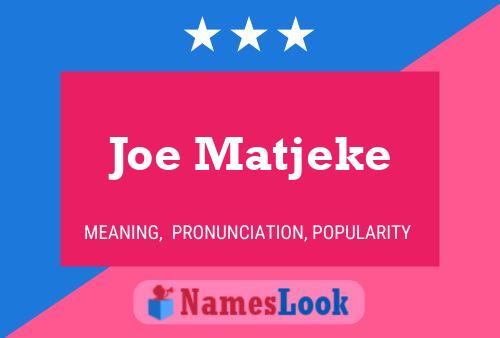 Постер имени Joe Matjeke