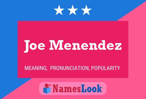 Постер имени Joe Menendez