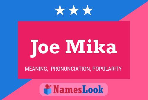 Постер имени Joe Mika