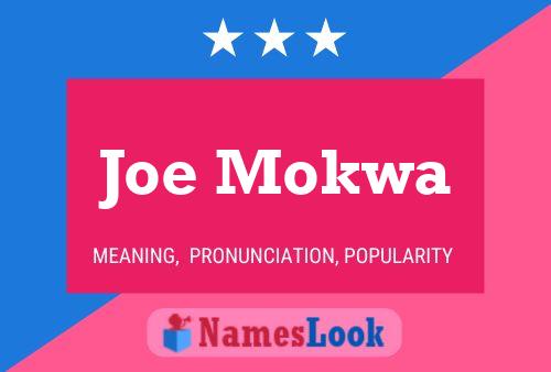 Постер имени Joe Mokwa